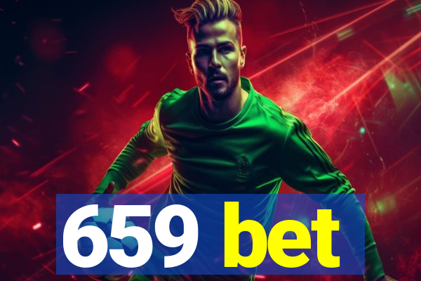 659 bet